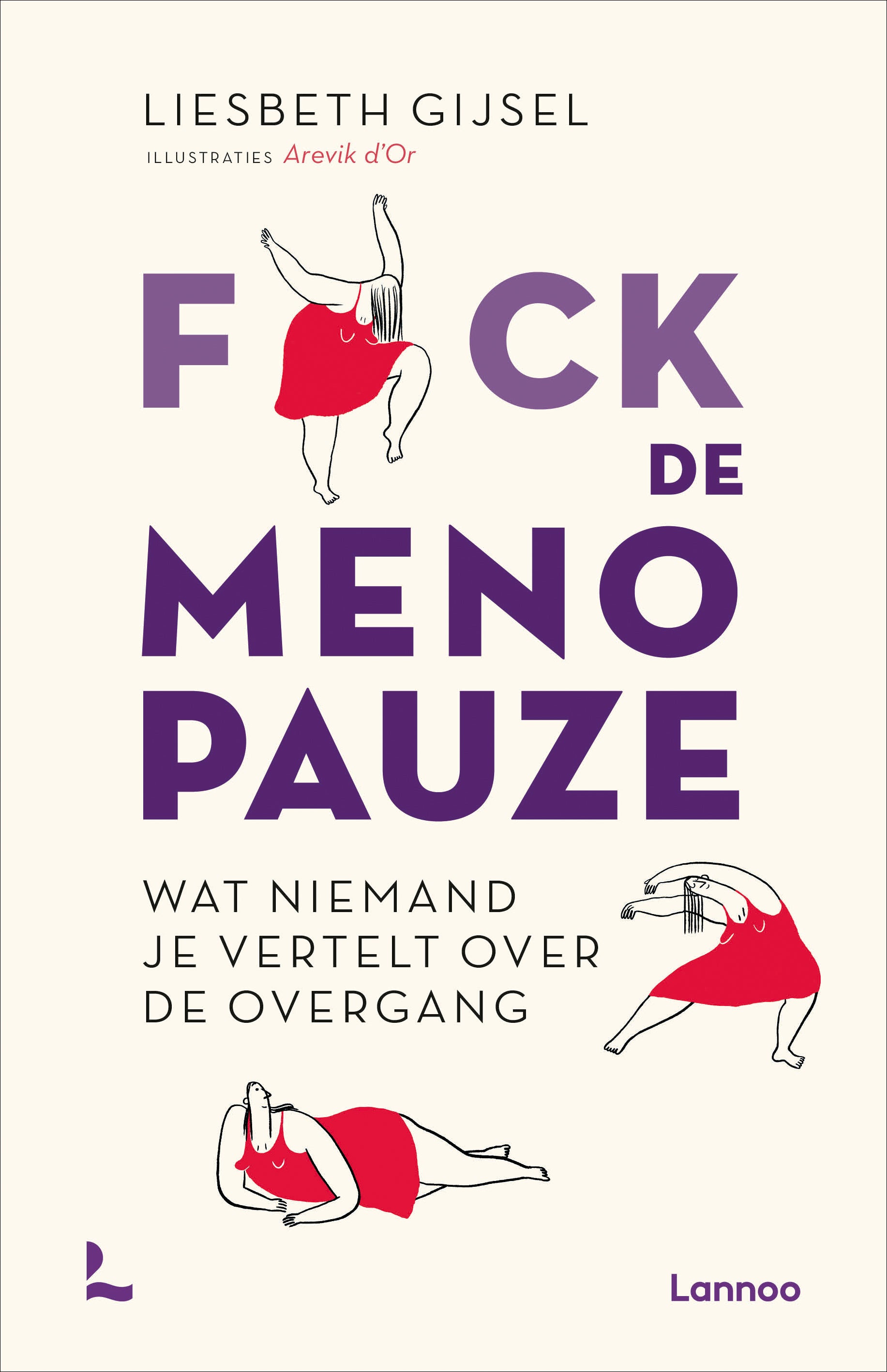 lannoo - fuck de menopauze - wat niemand je vertelt over de overgang (Liesbeth Gijsel)